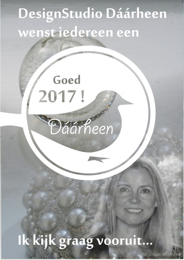 Design studio Dáárheen wenst iedereen een goed 2017! (Nicole Spit kijkt graag vooruit)